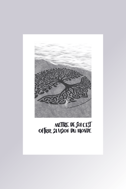 Affiche Mettre de soi c'est offrir sa vision du monde en noir et blanc avec arbre de vie sur plage - La Force des Caractères