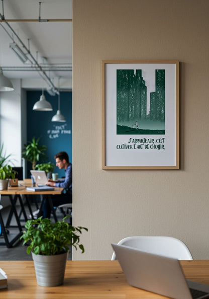 Affiche verte “S’appartenir, c’est cultiver l’art de choisir” accrochée dans un espace de bureau moderne avec plantes et travailleurs en arrière-plan.