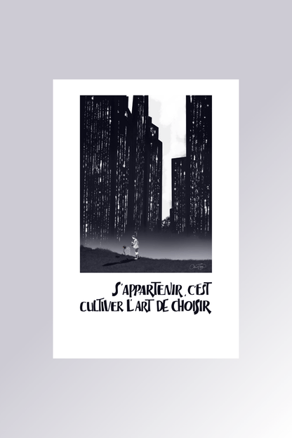 Affiche S'appartenir c'est cultiver l'art de choisir en noir et blanc avec silhouette urbaine et personnage - La Force des Caractères